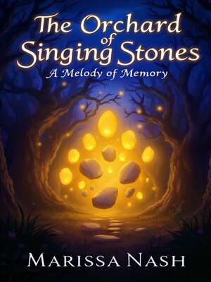 cover image of The Orchard of Singing Stones